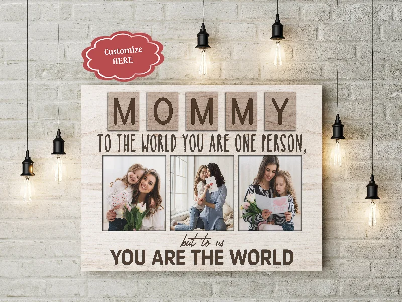 Custom Mom Canvas| Mommy You Are The World| Gift for Mom, Gift for Mother, Mom Birthday, Mother's Day Gift| JC846 Custom Mom Canvas| Mommy You Are The World| Gift for Mom, Gift for Mother, Mom Birthday, Mother's Day Gift| JC846