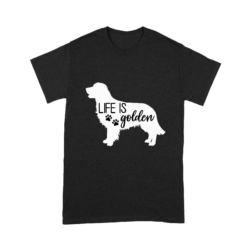 Funny Dog Lover T-shirt - Life Is Golden Shirt, Golden Retriever Owner Gift, Cute Dog Shirt, Gift for Dog Lover, Dog Mom, Dog Dad, Women, Men - JTSD114 A02M01 Funny Dog Lover T-shirt - Life Is Golden Shirt, Golden Retriever Owner Gift, Cute Dog Shirt, Gift for Dog Lover, Dog Mom, Dog Dad, Women, Men - JTSD114 A02M01