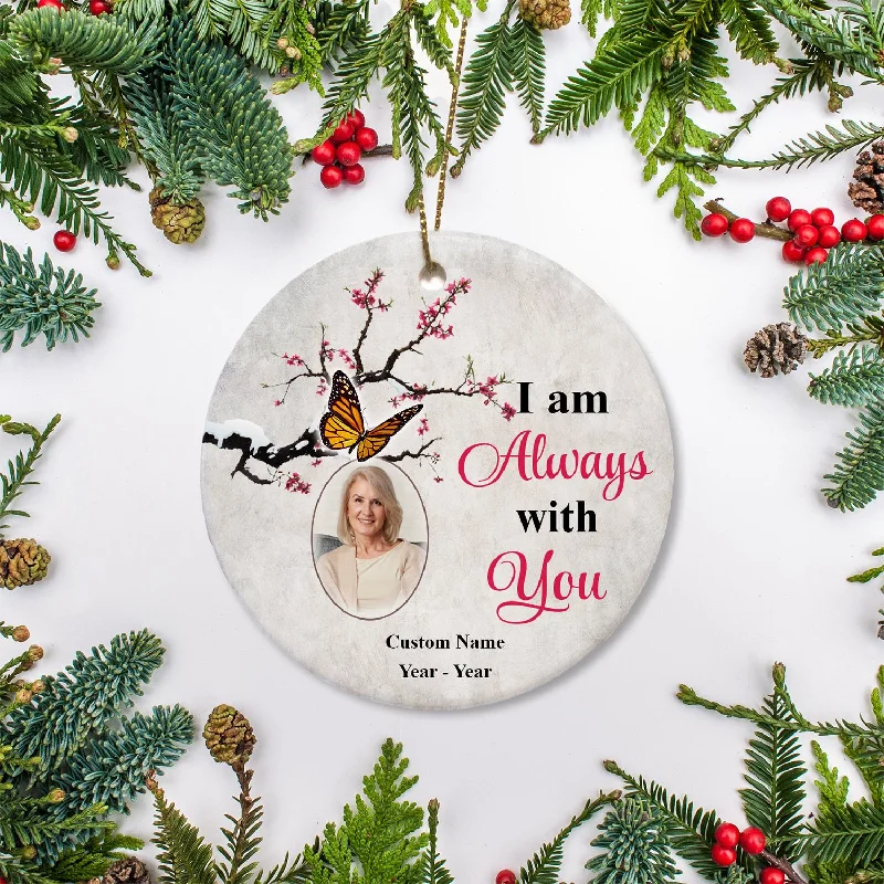 Personalized Memorial Ornament - I Am Always with You, Christmas in Heaven Remembrance Home Decor, Memorial Gift for Loss of A Loved One| NOM107 Personalized Memorial Ornament - I Am Always with You, Christmas in Heaven Remembrance Home Decor, Memorial Gift for Loss of A Loved One| NOM107