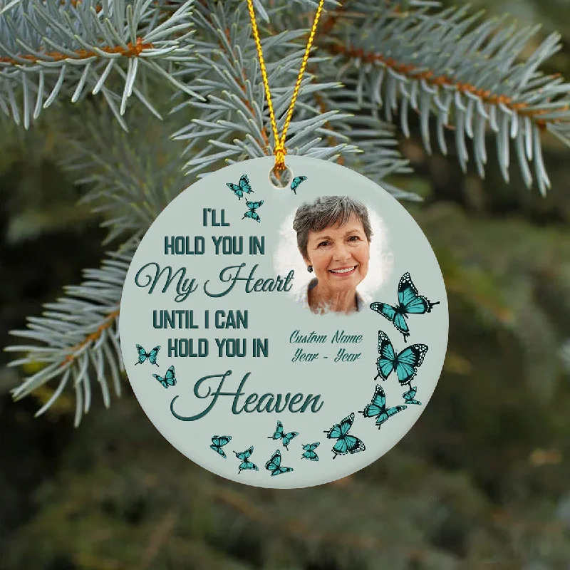Personalized Memorial Ornament - I'll Hold You in My Heart, Christmas in Heaven Remembrance Home Decor, Memorial Gift for Loss of A Loved One| NOM129 Personalized Memorial Ornament - I'll Hold You in My Heart, Christmas in Heaven Remembrance Home Decor, Memorial Gift for Loss of A Loved One| NOM129