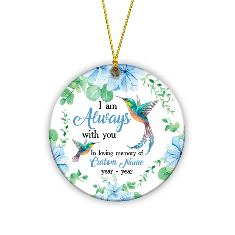Personalized Memorial Ornament | I'm Always With You Hummingbird Ornament - Christmas Sympathy Gift for Loss Mother, Loss Father | Remembrance Ornament | Bereavement Gift TD12 Personalized Memorial Ornament | I'm Always With You Hummingbird Ornament - Christmas Sympathy Gift for Loss Mother, Loss Father | Remembrance Ornament | Bereavement Gift TD12