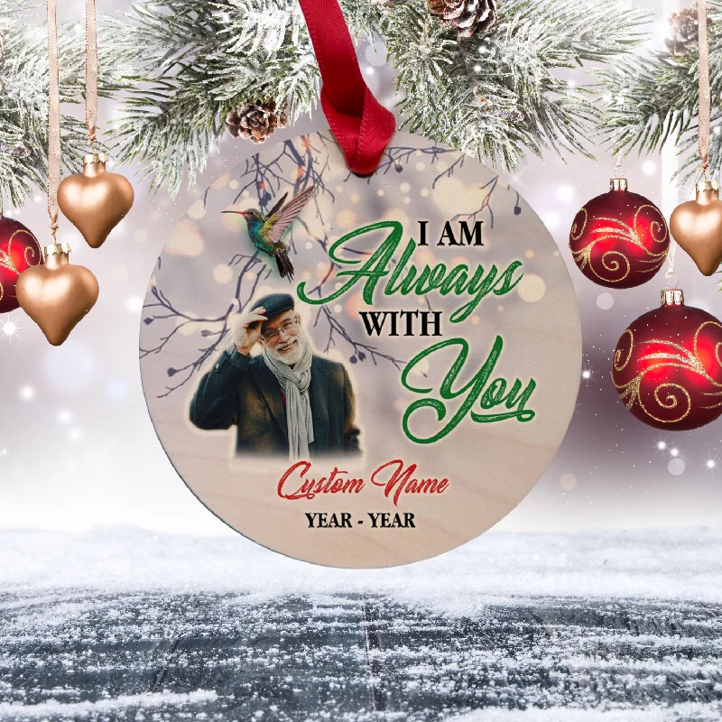 Personalized memorial ornament maple 1-side I'm Always with You Christmas in Heaven sympathy gift NOMM23 Personalized memorial ornament maple 1-side I'm Always with You Christmas in Heaven sympathy gift NOMM23