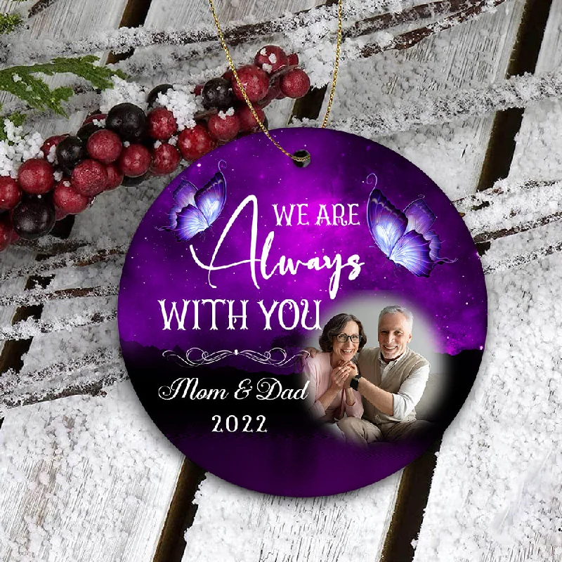 Personalized Remembrance Ornament| Dad and Mom Christmas Ornaments Always with you Sympathy Gifts OP26 Personalized Remembrance Ornament| Dad and Mom Christmas Ornaments Always with you Sympathy Gifts OP26
