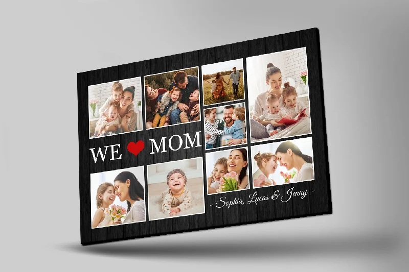 We Love Mom Personalized Canvas, Custom Photo Collage, Mom Grandma Mother's Day Gift Birthday Christmas| N2478 We Love Mom Personalized Canvas, Custom Photo Collage, Mom Grandma Mother's Day Gift Birthday Christmas| N2478